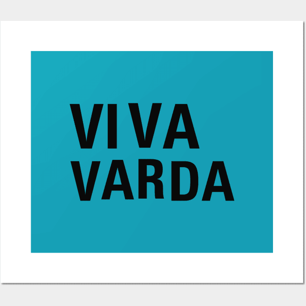 viva varda Wall Art by undergroundnotes